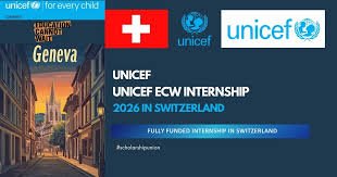 UNICEF ECW Internship 2026 paid internship in Switzerland